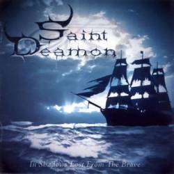 Saint Deamon : In Shadows Lost from the Brave